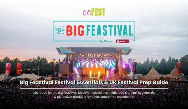 Big Feastival Festival Essentials & UK Festival Prep Guide