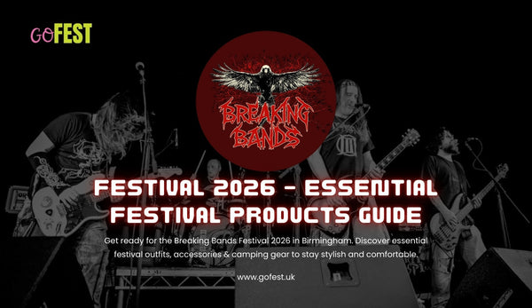 Breaking Bands Festival 2026 – Essential Festival Products Guide