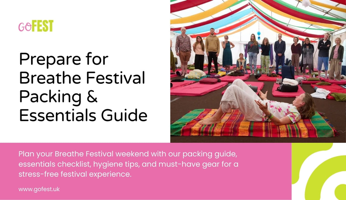 Prepare for Breathe Festival: Packing & Essentials Guide