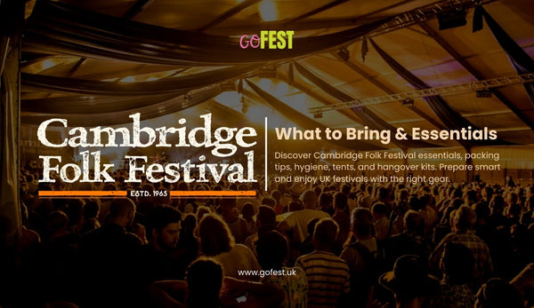 Cambridge Folk Festival: What to Bring & Essentials