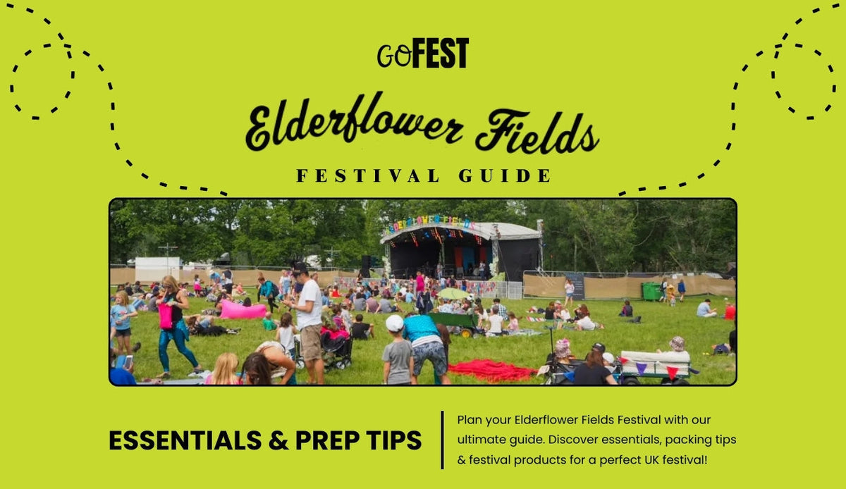 Elderflower Fields Festival Guide: Essentials & Prep Tips