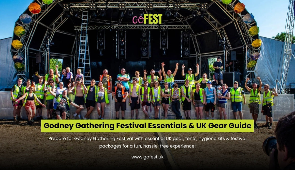 Godney Gathering Festival Essentials & UK Gear Guide