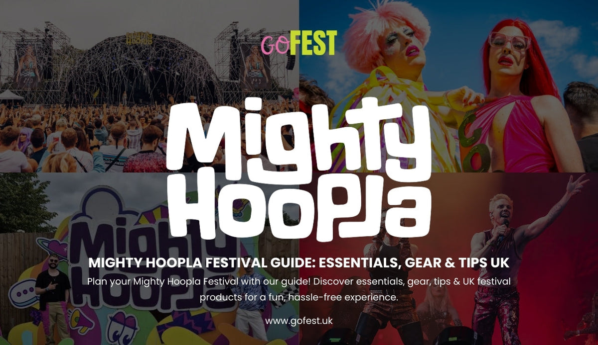 Mighty Hoopla Festival Guide: Essentials, Gear & Tips UK