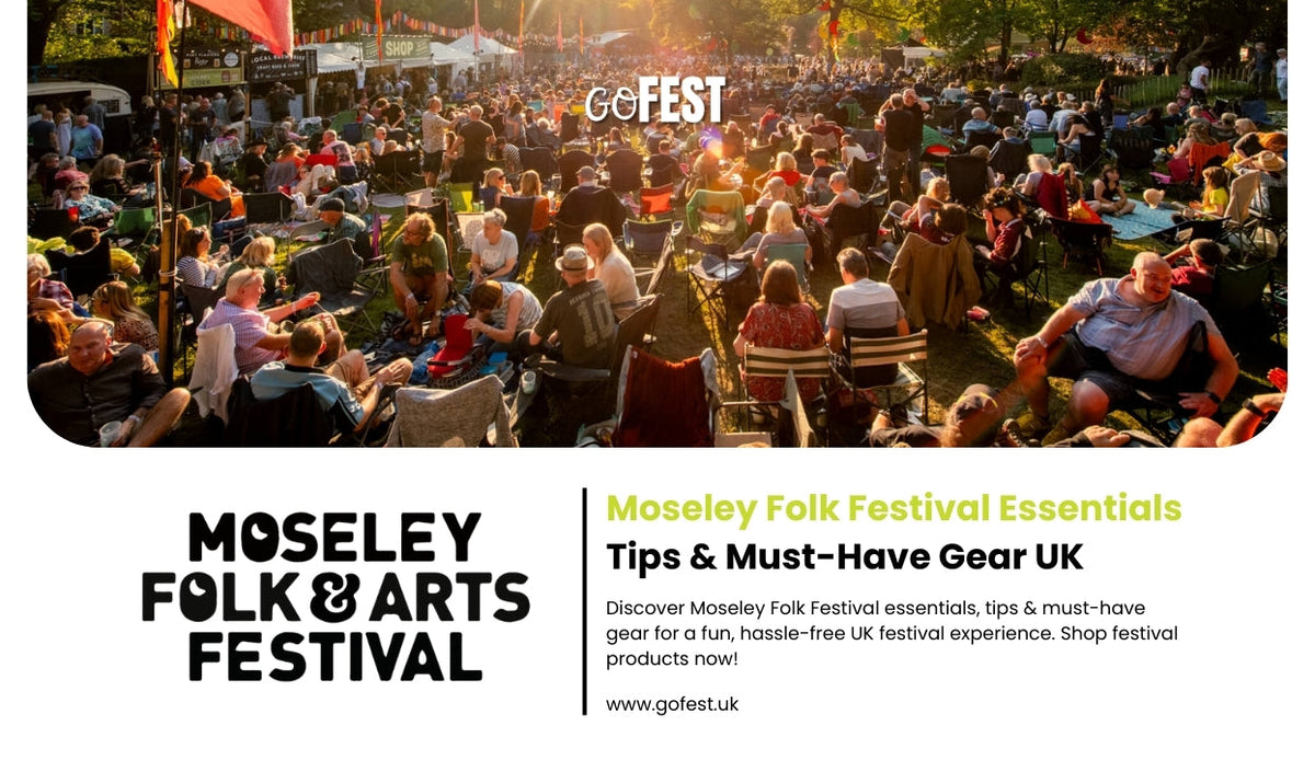 Moseley Folk Festival Essentials: Tips & Must-Have Gear UK