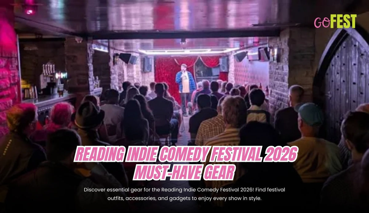 Reading Indie Comedy Festival 2026: Must-Have Gear