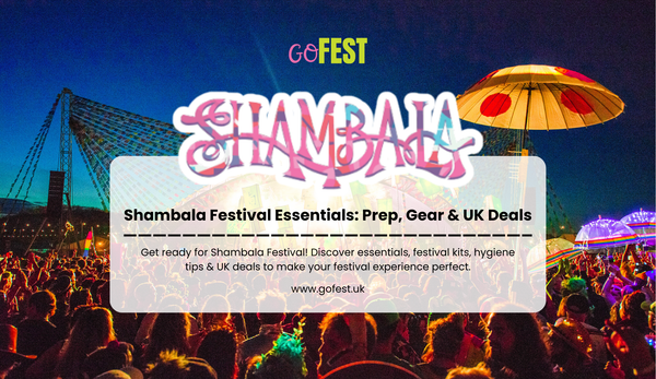 Shambala Festival Essentials: Prep, Gear & UK Deals