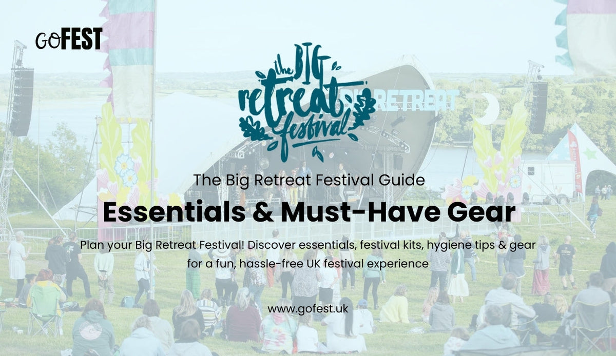 The Big Retreat Festival Guide: Essentials & Must-Have Gear