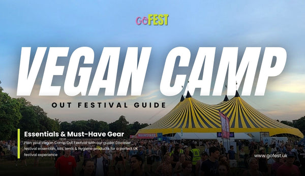 Vegan Camp Out Festival Guide: Essentials & Must-Have Gear