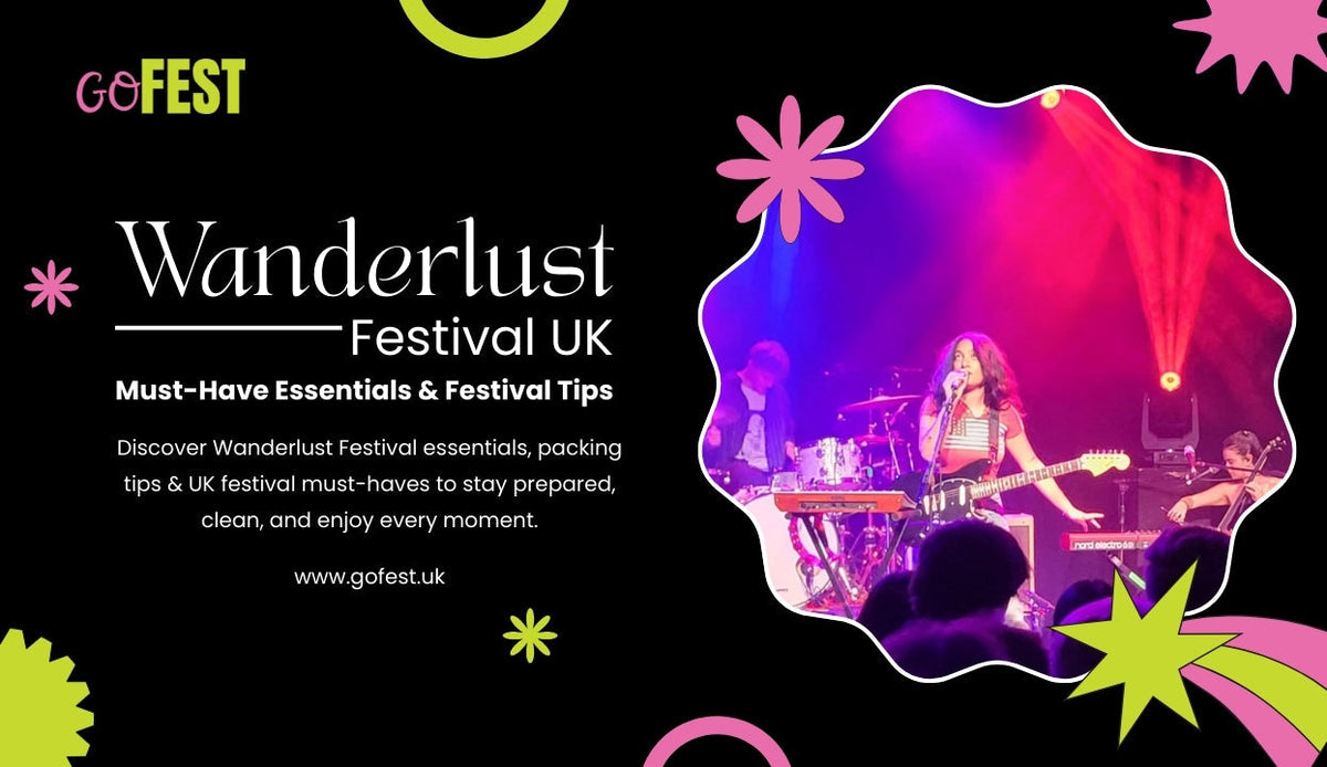Wanderlust Festival UK: Must-Have Essentials & Festival Tips