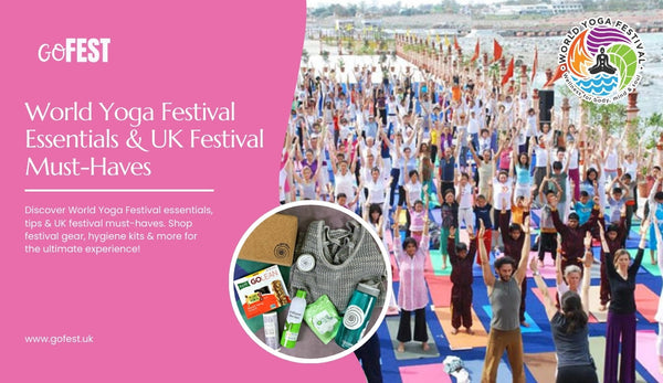 World Yoga Festival Essentials & UK Festival Must-Haves
